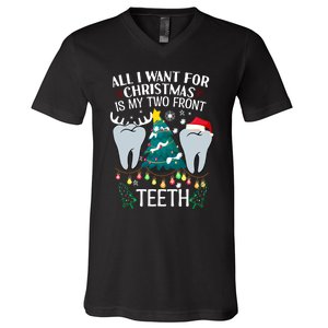 All I Want For Christmas Is My Two Front Teeth Funny Dental Assistant V-Neck T-Shirt