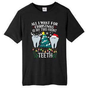 All I Want For Christmas Is My Two Front Teeth Funny Dental Assistant Tall Fusion ChromaSoft Performance T-Shirt