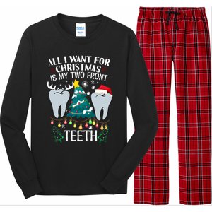 All I Want For Christmas Is My Two Front Teeth Funny Dental Assistant Long Sleeve Pajama Set