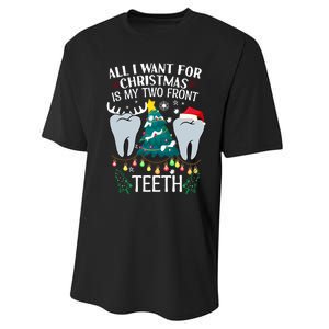 All I Want For Christmas Is My Two Front Teeth Funny Dental Assistant Performance Sprint T-Shirt