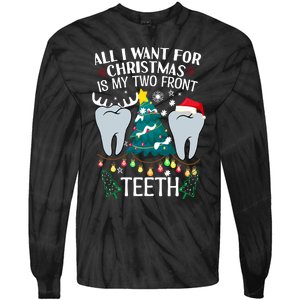 All I Want For Christmas Is My Two Front Teeth Funny Dental Assistant Tie-Dye Long Sleeve Shirt