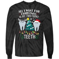 All I Want For Christmas Is My Two Front Teeth Funny Dental Assistant Tie-Dye Long Sleeve Shirt