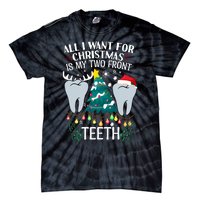 All I Want For Christmas Is My Two Front Teeth Funny Dental Assistant Tie-Dye T-Shirt