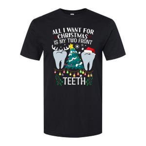 All I Want For Christmas Is My Two Front Teeth Funny Dental Assistant Softstyle CVC T-Shirt