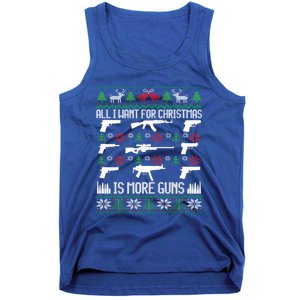 All I Want Is More Guns Collector Hunting Ugly Christmas Great Gift Tank Top