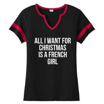 All I Want For Christmas Is A French Gift Ladies Halftime Notch Neck Tee