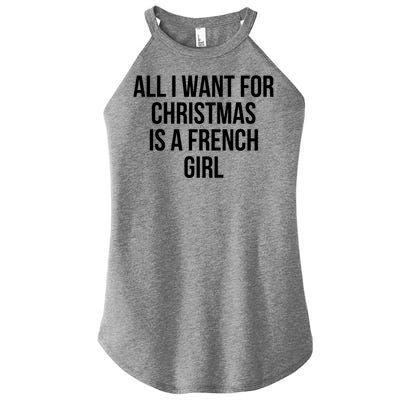 All I Want For Christmas Is A French Gift Women's Perfect Tri Rocker Tank