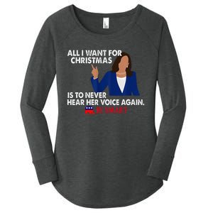 All I Want For Christmas Is To Never Hear Her Voice Again Women's Perfect Tri Tunic Long Sleeve Shirt