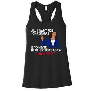 All I Want For Christmas Is To Never Hear Her Voice Again Women's Racerback Tank