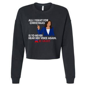 All I Want For Christmas Is To Never Hear Her Voice Again Cropped Pullover Crew