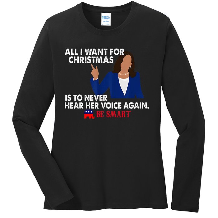 All I Want For Christmas Is To Never Hear Her Voice Again Ladies Long Sleeve Shirt