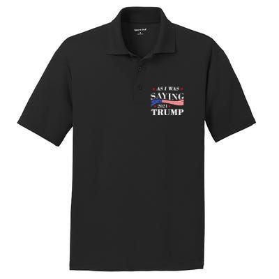 As I Was Saying Trump 2024 President Election Trump Vance PosiCharge RacerMesh Polo