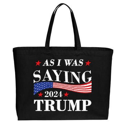 As I Was Saying Trump 2024 President Election Trump Vance Cotton Canvas Jumbo Tote