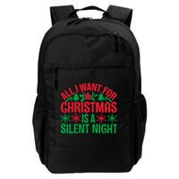 All I Want For Christmas Is A Silent Night Backpack