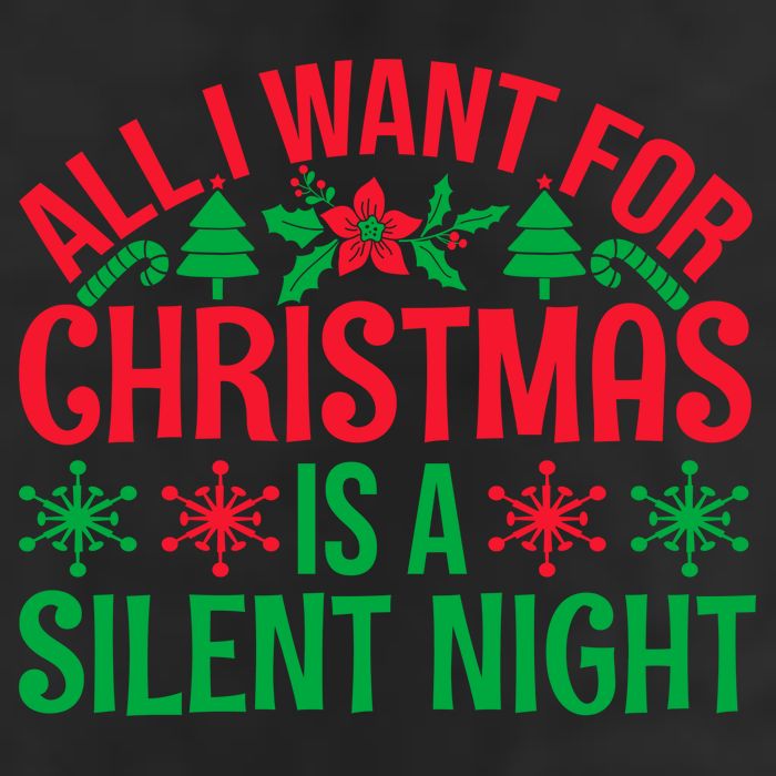 All I Want For Christmas Is A Silent Night 25L Jumbo Tote