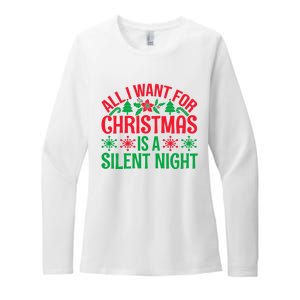 All I Want For Christmas Is A Silent Night Womens CVC Long Sleeve Shirt