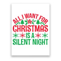 All I Want For Christmas Is A Silent Night Poster