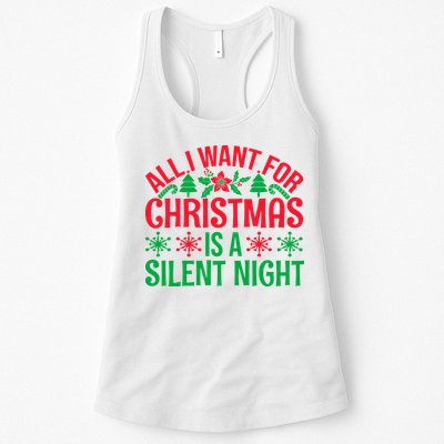 All I Want For Christmas Is A Silent Night Womens Tank Top
