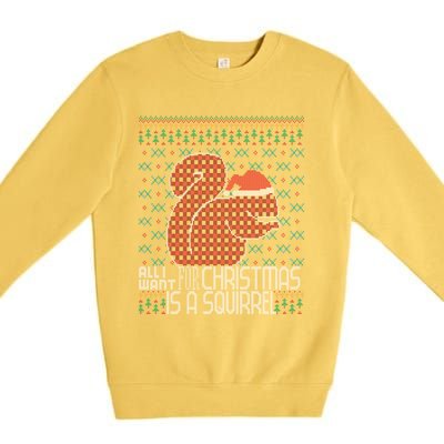 All I Want Is A Squirrel Red Plaid Ugly Christmas Sweater Gift Premium Crewneck Sweatshirt