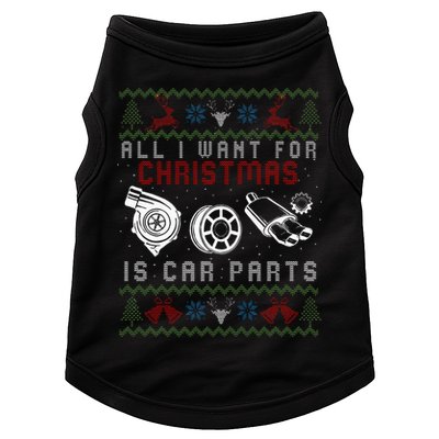 All I Want For Christmas Is More Car Parts Ugly Christmas Doggie Tank