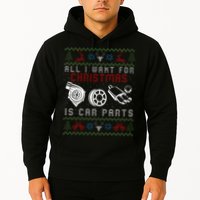 All I Want For Christmas Is More Car Parts Ugly Christmas Hoodie