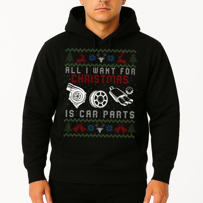 All I Want For Christmas Is More Car Parts Ugly Christmas Hoodie