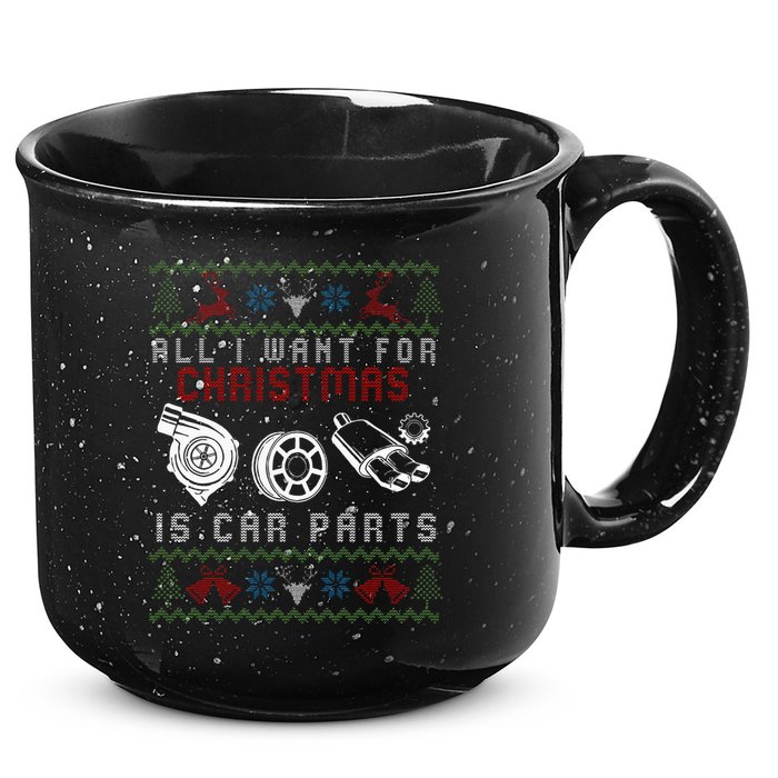 All I Want For Christmas Is More Car Parts Ugly Christmas 15oz Campfire Ceramic Mug