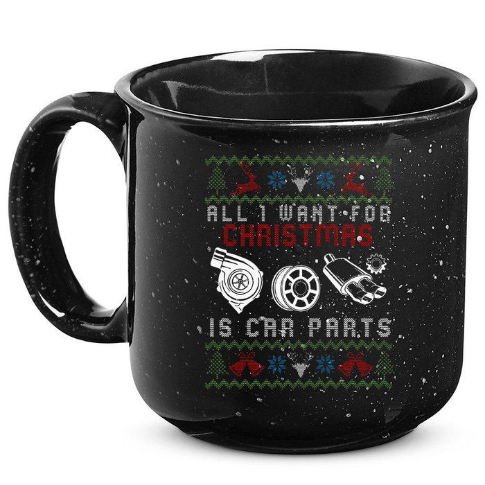 All I Want For Christmas Is More Car Parts Ugly Christmas 15oz Campfire Ceramic Mug