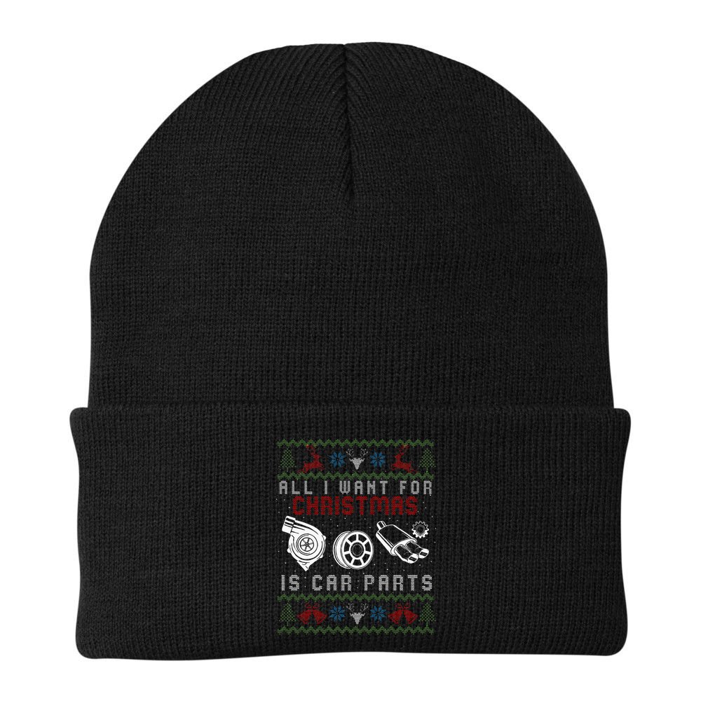 All I Want For Christmas Is More Car Parts Ugly Christmas Beanie