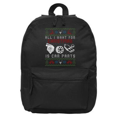 All I Want For Christmas Is More Car Parts Ugly Christmas 16 in Basic Backpack