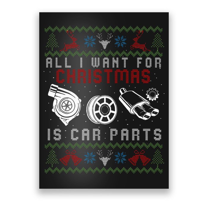 All I Want For Christmas Is More Car Parts Ugly Christmas Poster