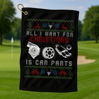 All I Want For Christmas Is More Car Parts Ugly Christmas Golf Towel