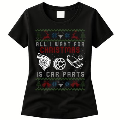 All I Want For Christmas Is More Car Parts Ugly Christmas Womens T-Shirt