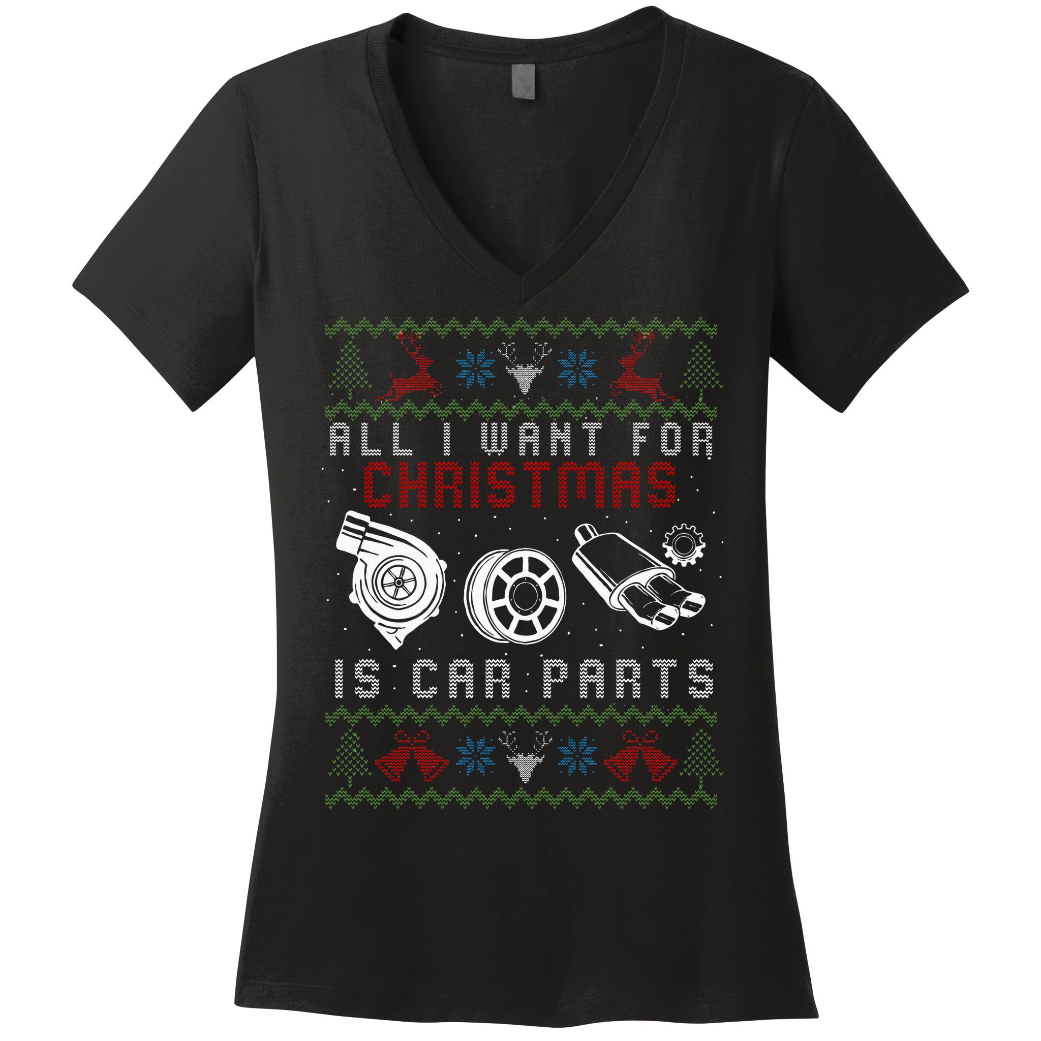 All I Want For Christmas Is More Car Parts Ugly Christmas Women's V-Neck T-Shirt