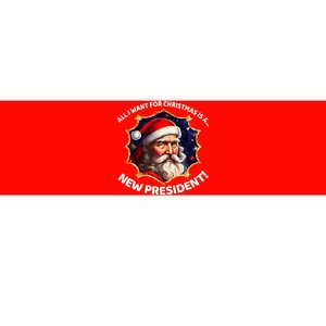 All I Want For Christmas Is A New President Santa Claus Bumper Sticker