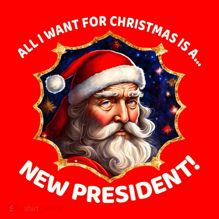 All I Want For Christmas Is A New President Santa Claus 25L Jumbo Tote