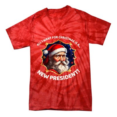 All I Want For Christmas Is A New President Santa Claus Tie-Dye T-Shirt