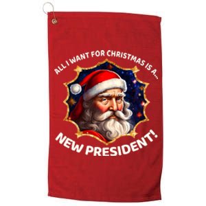 All I Want For Christmas Is A New President Santa Claus Platinum Collection Golf Towel