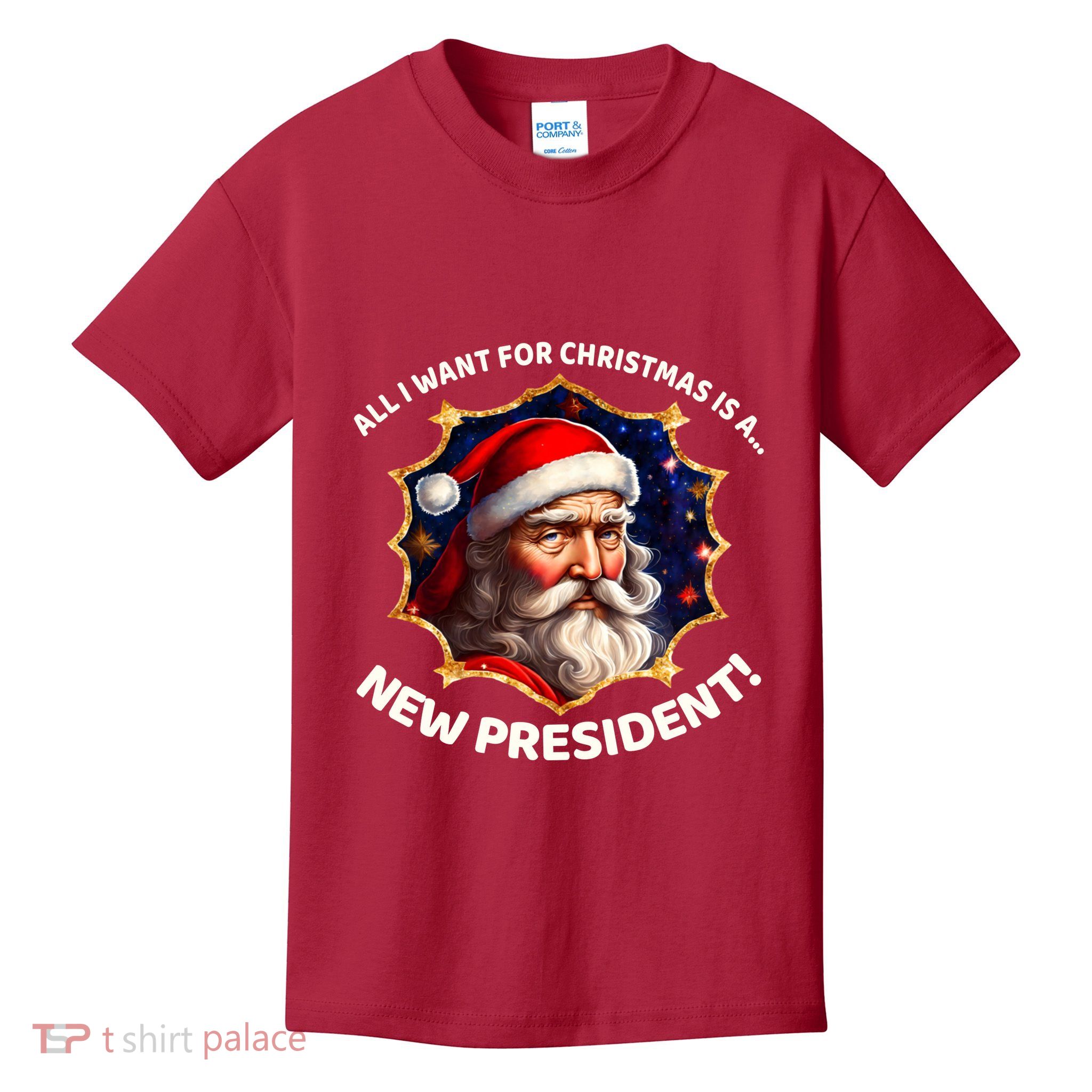 All I Want For Christmas Is A New President Santa Claus Kids T-Shirt