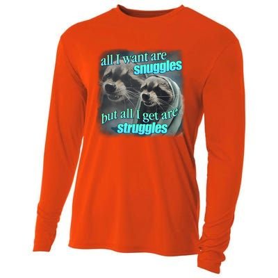 All I Want Are Snuggles But All I Get Are Struggles Raccoon Word Art Meme Cooling Performance Long Sleeve Crew