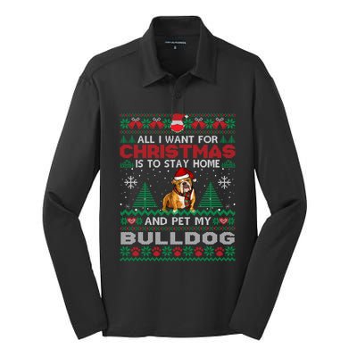 All I Want Is To Stay Home And Pet My Bulldog Christmas Funny Gift Silk Touch Performance Long Sleeve Polo