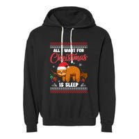 All I Want For Xmas Is Sleep Funny Sloth Gift Garment-Dyed Fleece Hoodie