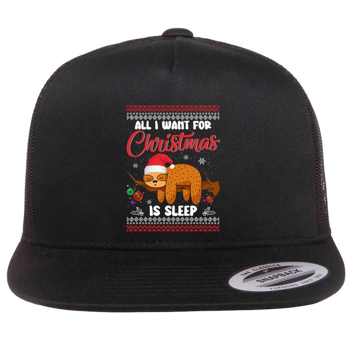 All I Want For Xmas Is Sleep Funny Sloth Gift Flat Bill Trucker Hat