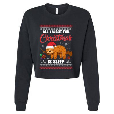All I Want For Xmas Is Sleep Funny Sloth Gift Cropped Pullover Crew