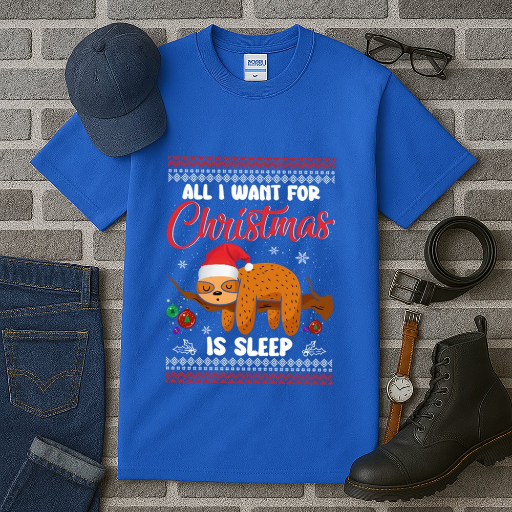 All I Want For Xmas Is Sleep Funny Sloth Gift Tall T-Shirt