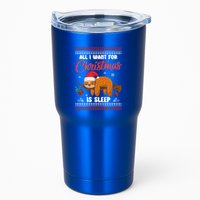 All I Want For Xmas Is Sleep Funny Sloth Gift Tumbler