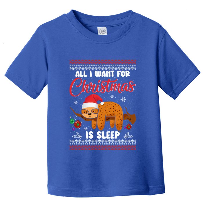 All I Want For Xmas Is Sleep Funny Sloth Gift Toddler T-Shirt