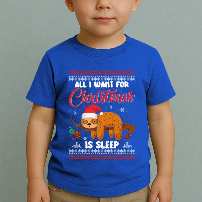All I Want For Xmas Is Sleep Funny Sloth Gift Toddler T-Shirt