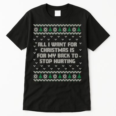 All I Want Is My Back To Stop Hurting Funny Christmas Premium Tall T-Shirt