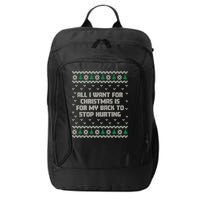All I Want Is My Back To Stop Hurting Funny Christmas Premium City Backpack